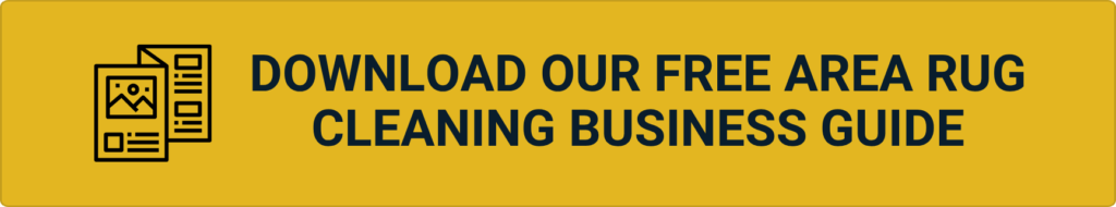 Download Our Free Area Rug Cleaning Business Guide