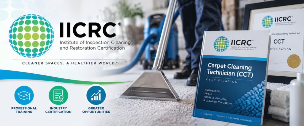 The Complete Guide to the IICRC Carpet Cleaning Technician (CCT) Certification